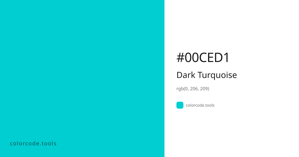 Dark Turquoise Color Code — HEX #00CED1, RGB, HSL, CMYK | colorcode.tools