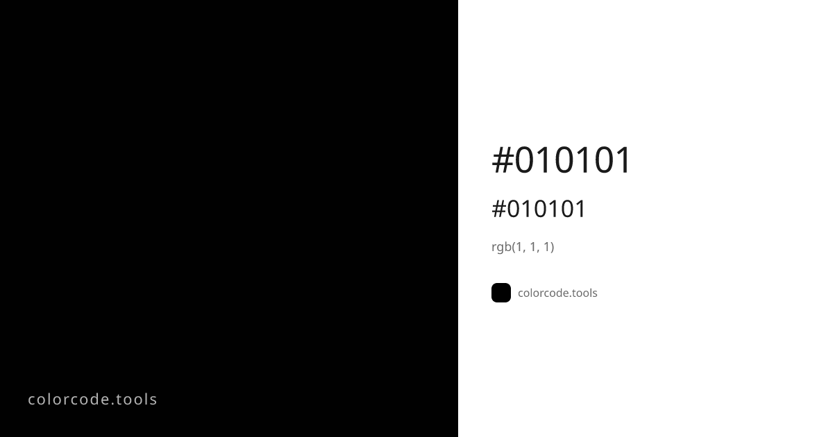 #010101 Color Code — HEX #010101, RGB, HSL, CMYK | colorcode.tools