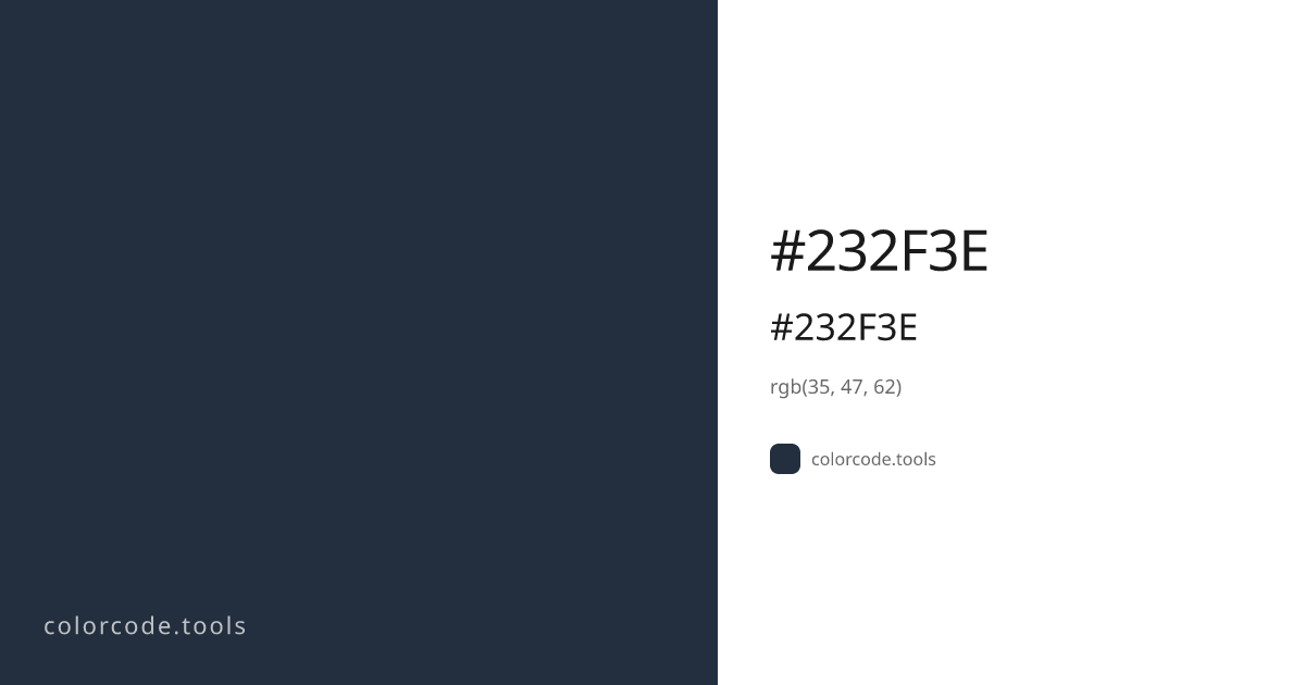 #232F3E Color Code — HEX #232F3E, RGB, HSL, CMYK | colorcode.tools