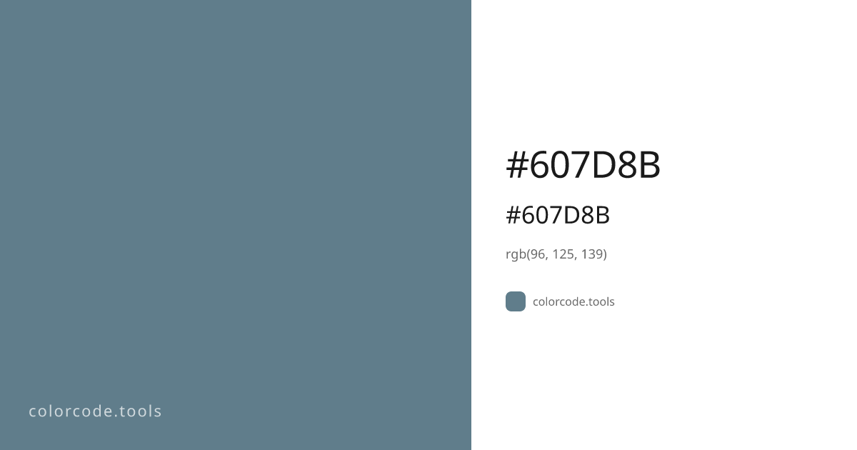 #607D8B Color Code — HEX #607D8B, RGB, HSL, CMYK | colorcode.tools