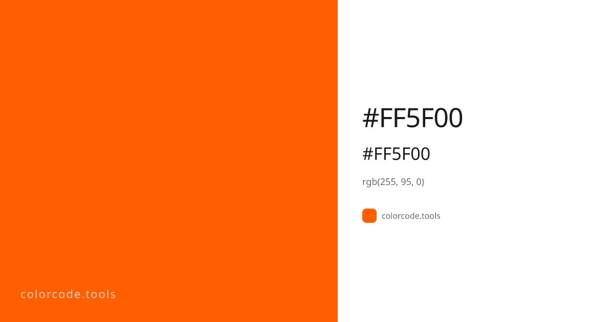#FF5F00 Color Code — HEX #FF5F00, RGB, HSL, CMYK | colorcode.tools