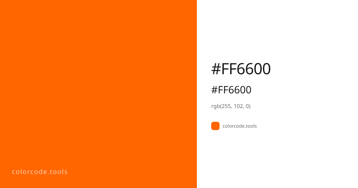 #FF6600 Color Code — HEX #FF6600, RGB, HSL, CMYK | colorcode.tools