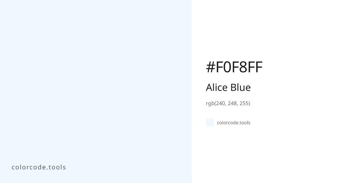 Alice Blue Color Code — HEX #F0F8FF, RGB, HSL, CMYK | colorcode.tools