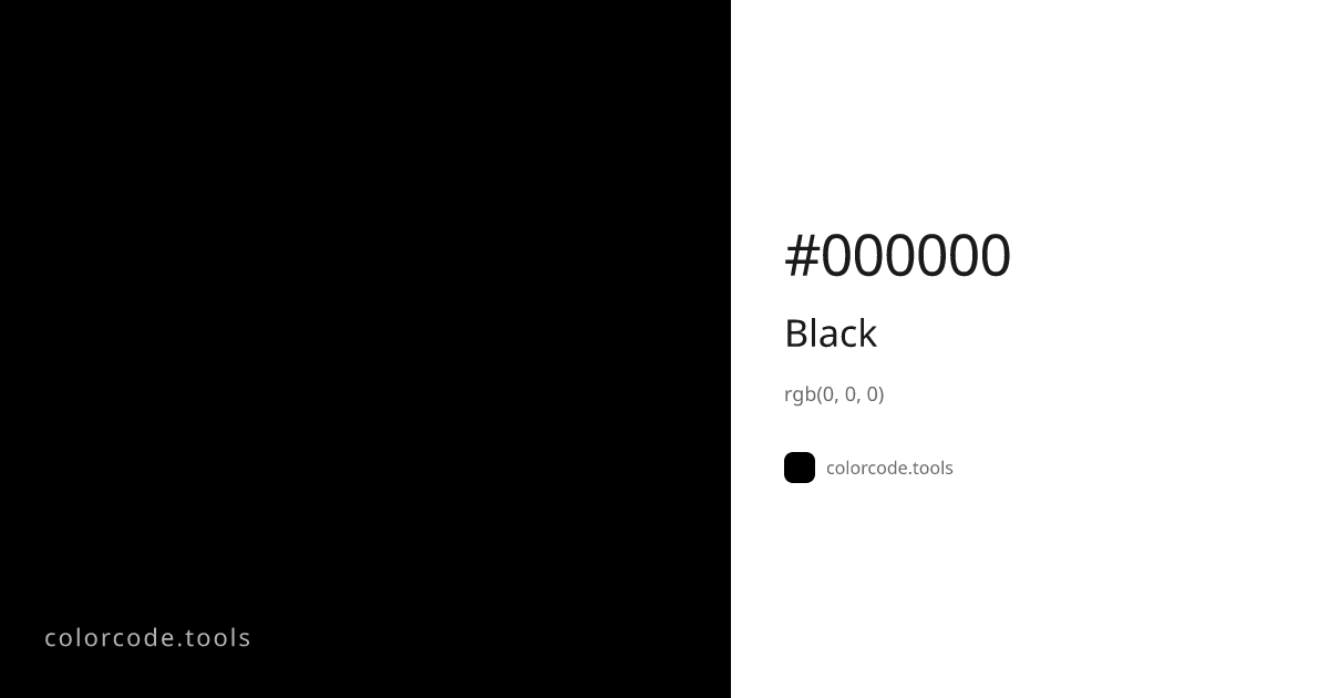 Black Color Code — HEX #000000, RGB, HSL, CMYK | colorcode.tools
