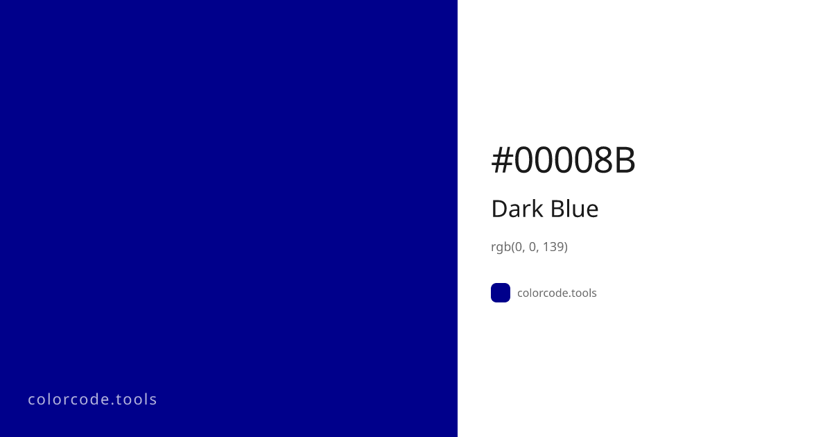 Dark Blue Color Code — HEX #00008B, RGB, HSL, CMYK | colorcode.tools