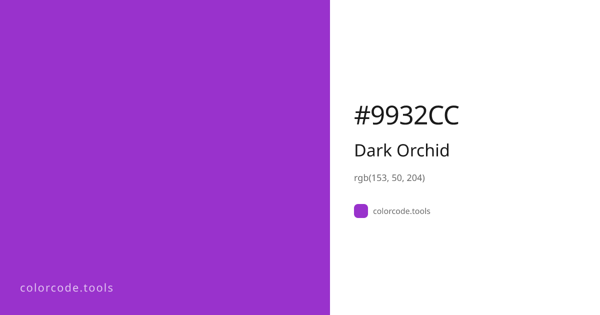 Dark Orchid Color Code — HEX #9932CC, RGB, HSL, CMYK | colorcode.tools