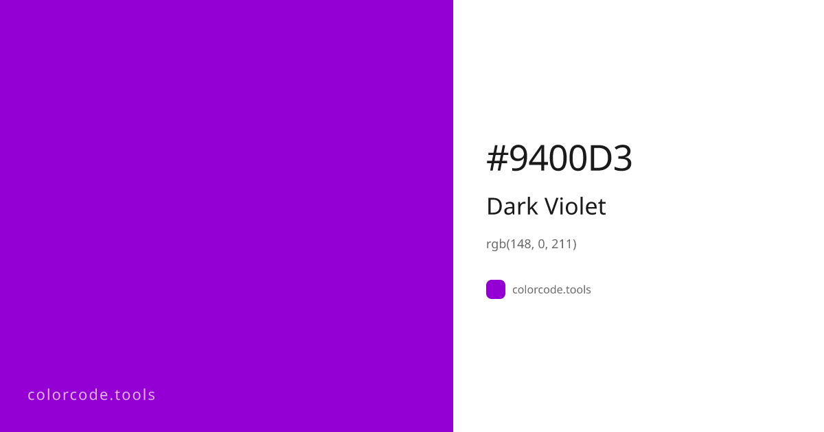Dark Violet Color Code — HEX #9400D3, RGB, HSL, CMYK | colorcode.tools