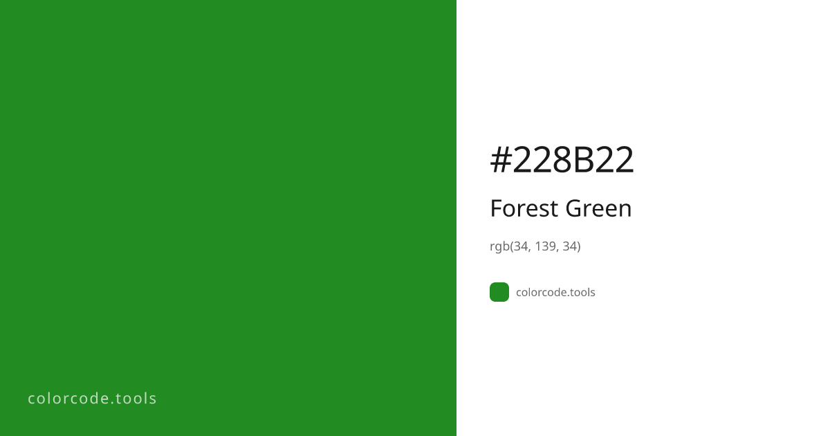 Forest Green Color Code — HEX #228B22, RGB, HSL, CMYK | colorcode.tools