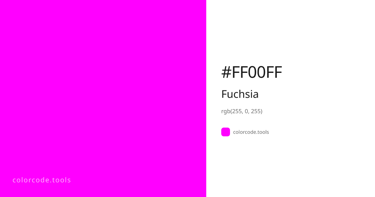 Fuchsia Color Code — HEX #FF00FF, RGB, HSL, CMYK | colorcode.tools