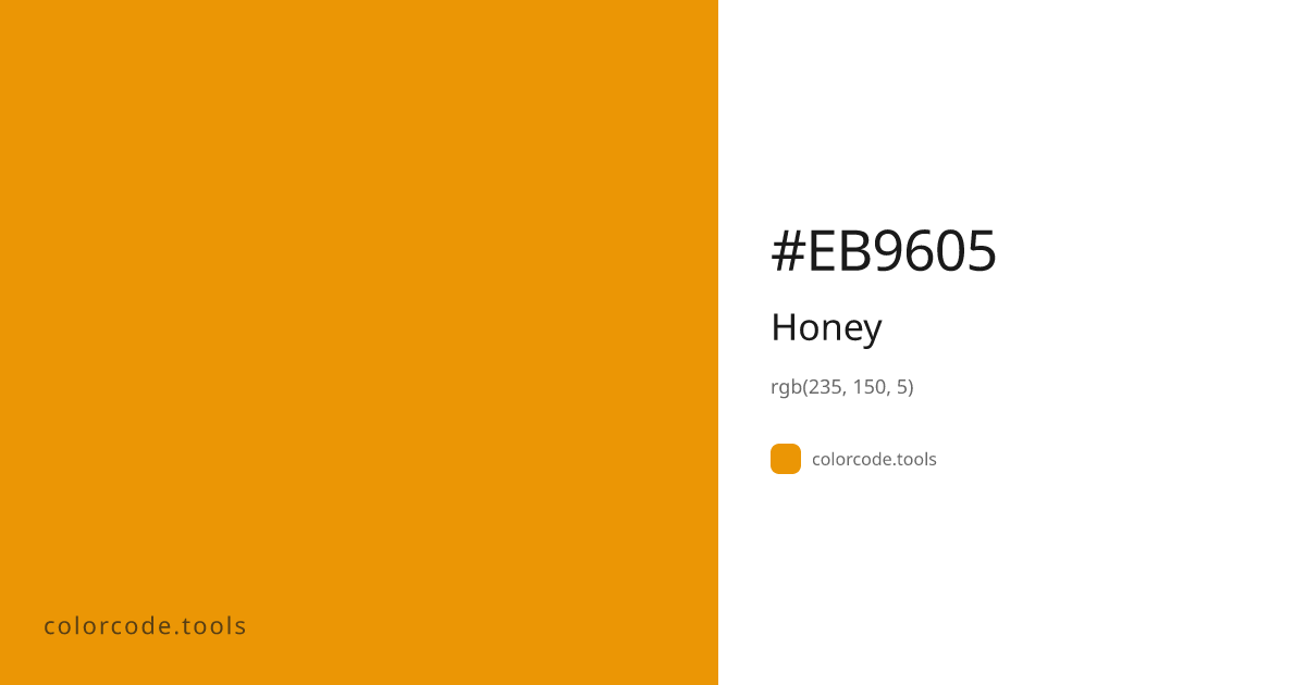 Honey Color Code — HEX #EB9605, RGB, HSL, CMYK | colorcode.tools