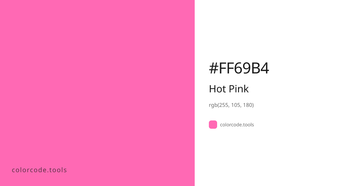 Hot Pink Color Code — HEX #FF69B4, RGB, HSL, CMYK | colorcode.tools
