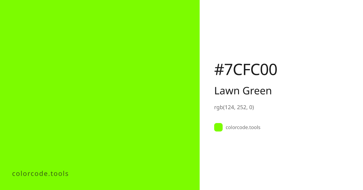 Lawn Green Color Code — HEX #7CFC00, RGB, HSL, CMYK | colorcode.tools
