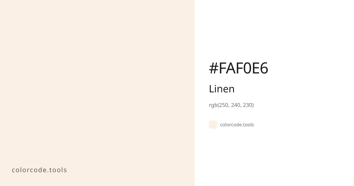 Linen Color Code — HEX #FAF0E6, RGB, HSL, CMYK | colorcode.tools