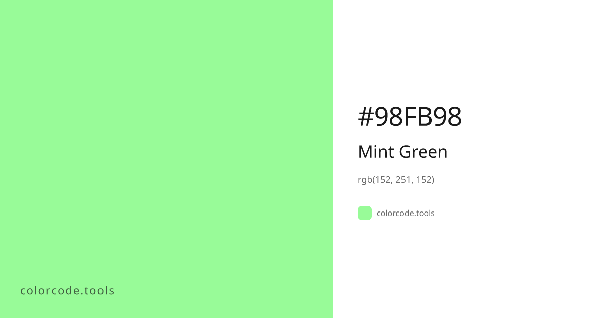 Mint Green Color Code — HEX #98FB98, RGB, HSL, CMYK | colorcode.tools