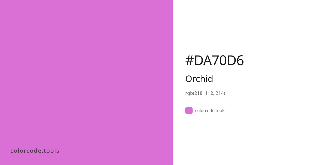 Orchid Color Code — HEX #DA70D6, RGB, HSL, CMYK | colorcode.tools
