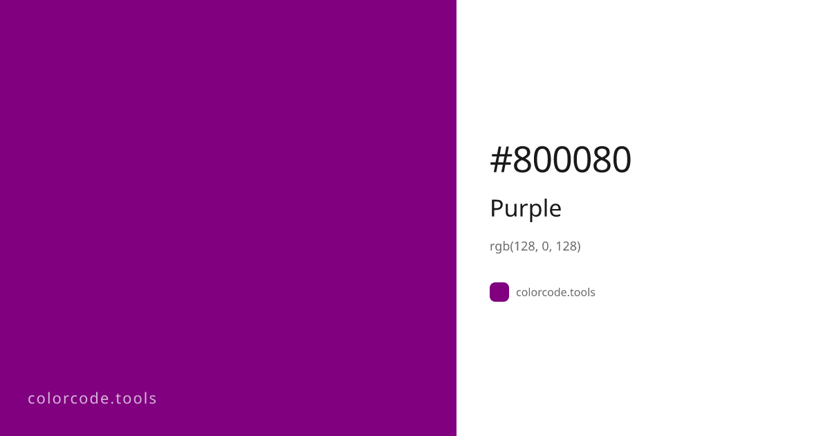 Purple Color Code — HEX #800080, RGB, HSL, CMYK | colorcode.tools