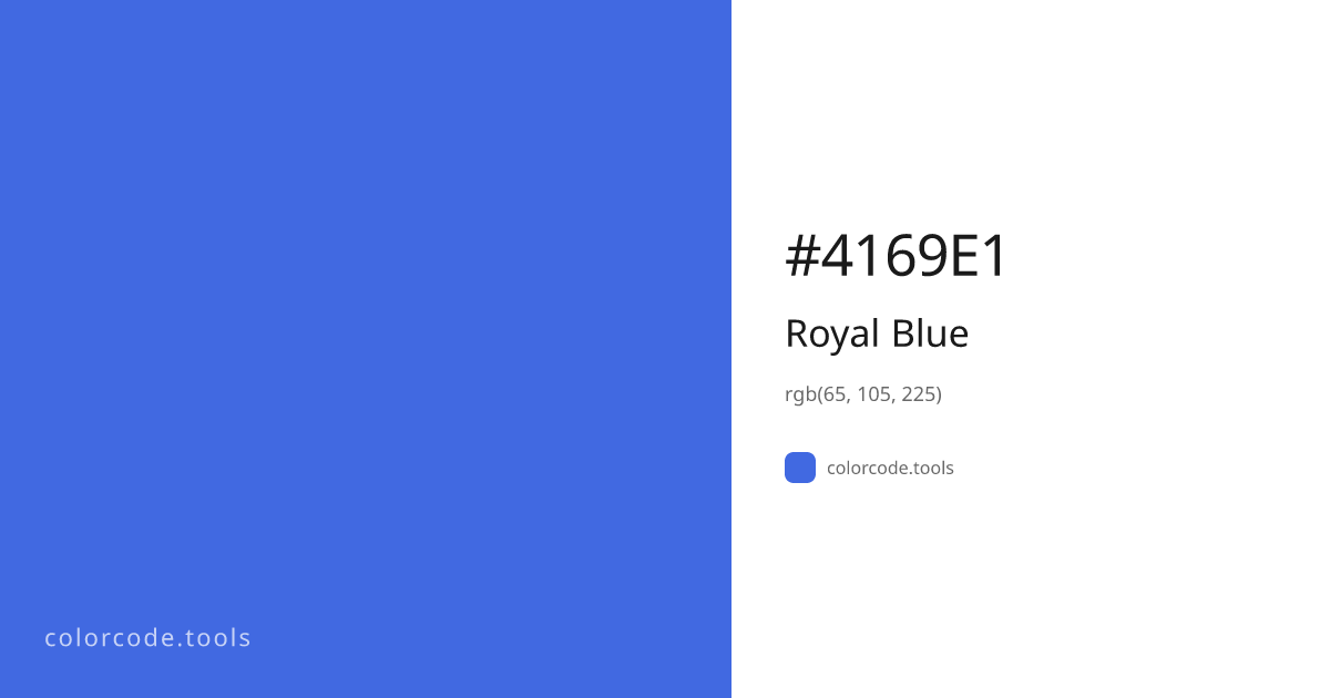 Royal Blue Color Code — HEX #4169E1, RGB, HSL, CMYK | colorcode.tools