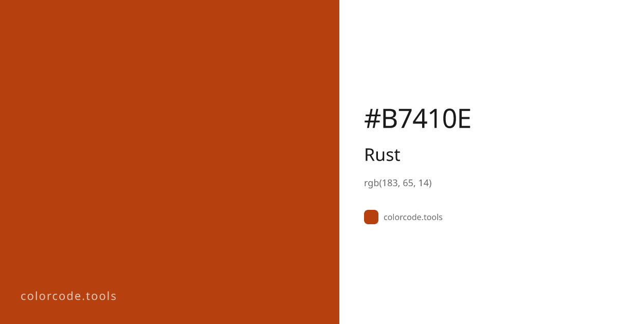 Rust Color Code — HEX #B7410E, RGB, HSL, CMYK | colorcode.tools
