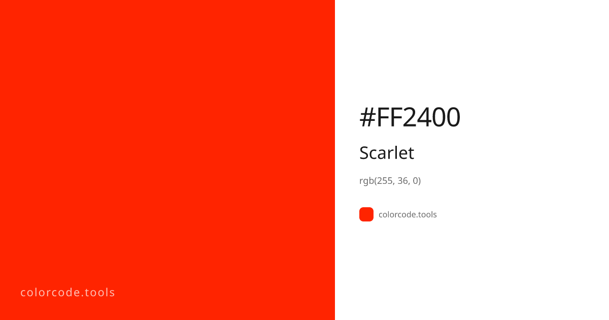 Scarlet Color Code — HEX #FF2400, RGB, HSL, CMYK | colorcode.tools
