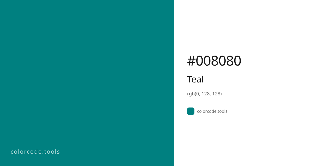 Teal Color Code — HEX #008080, RGB, HSL, CMYK | colorcode.tools