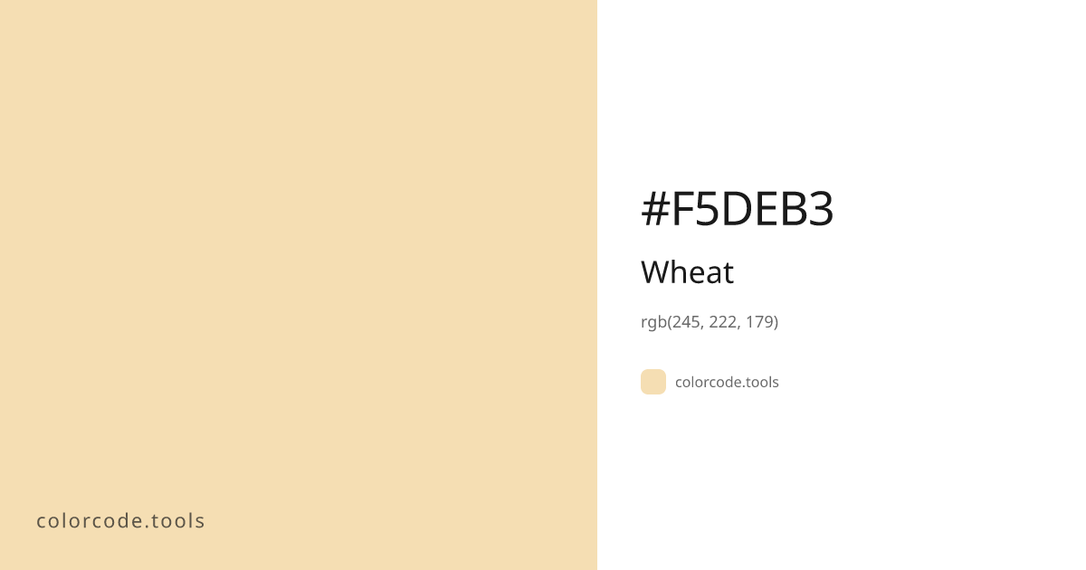 Wheat Color Code — HEX #F5DEB3, RGB, HSL, CMYK | colorcode.tools