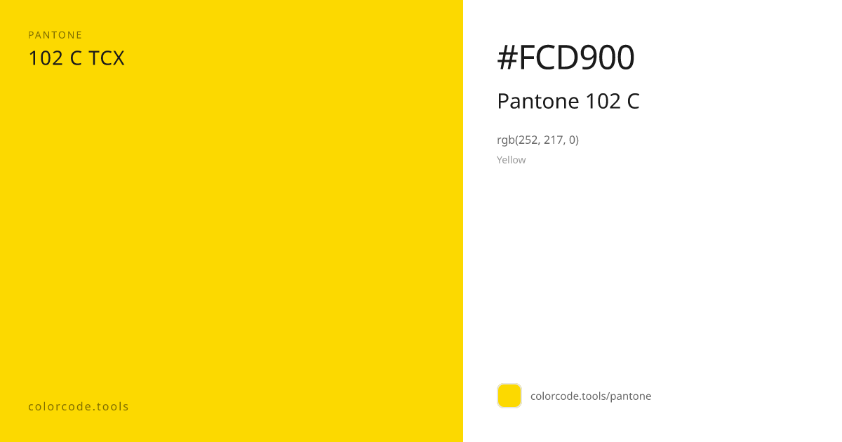 Pantone Pantone 102 C 102 C — HEX #FCD900 | colorcode.tools