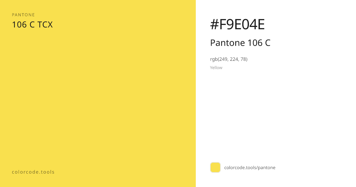 Pantone Pantone 106 C 106 C — HEX #F9E04E | colorcode.tools