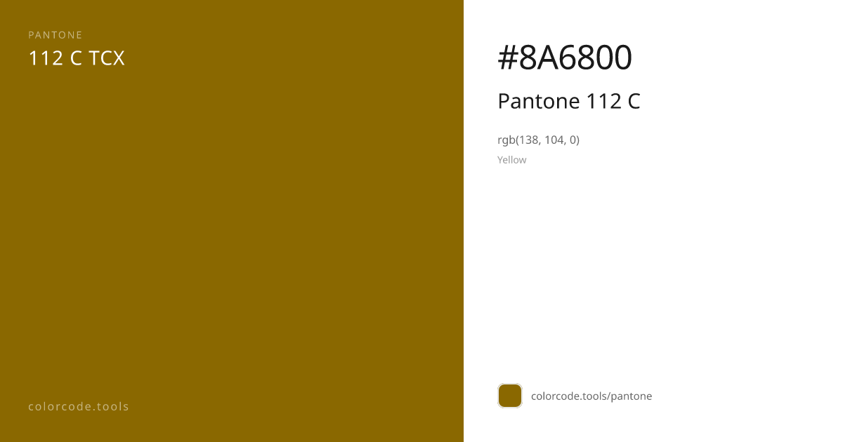 Pantone Pantone 112 C 112 C — HEX #8A6800 | colorcode.tools