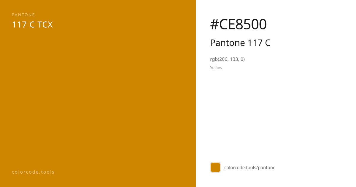 Pantone Pantone 117 C 117 C — HEX #CE8500 | colorcode.tools