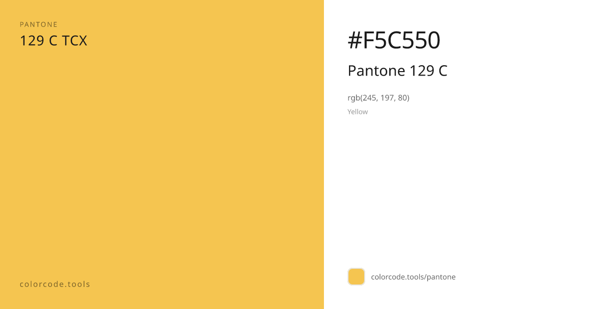 Pantone Pantone 129 C 129 C — HEX #F5C550 | colorcode.tools