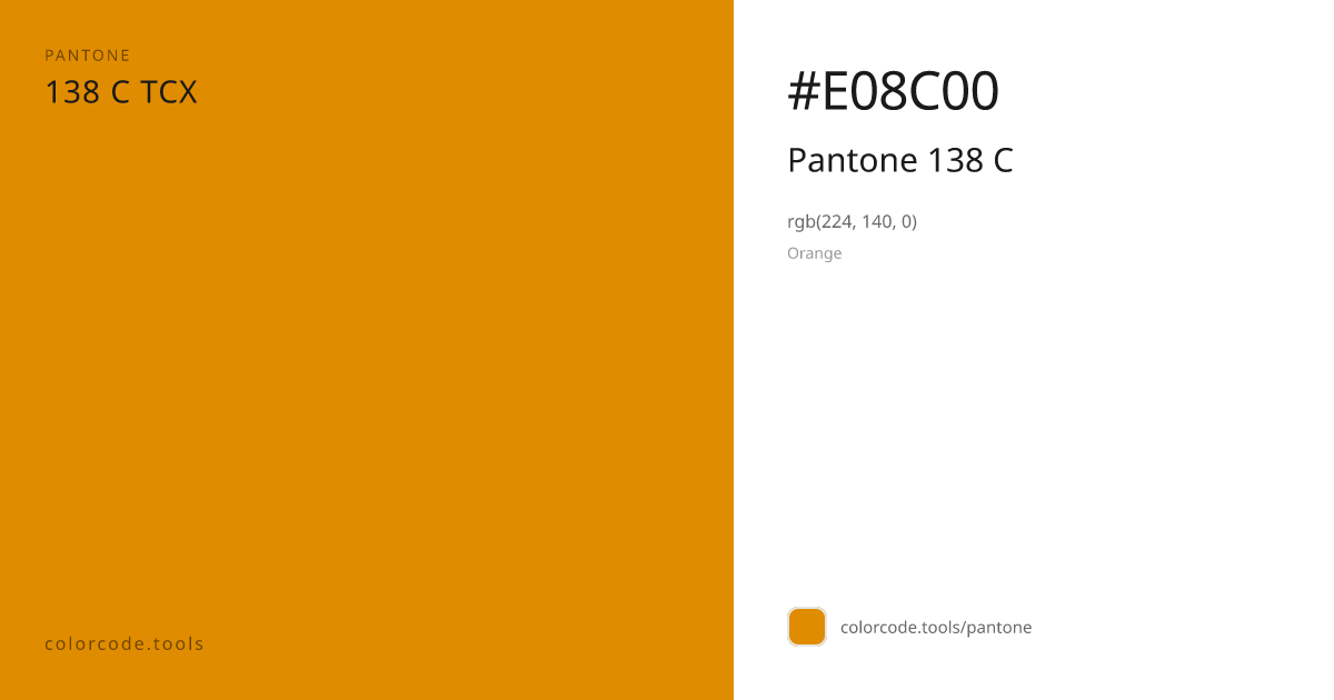 Pantone Pantone 138 C 138 C — HEX #E08C00 | colorcode.tools