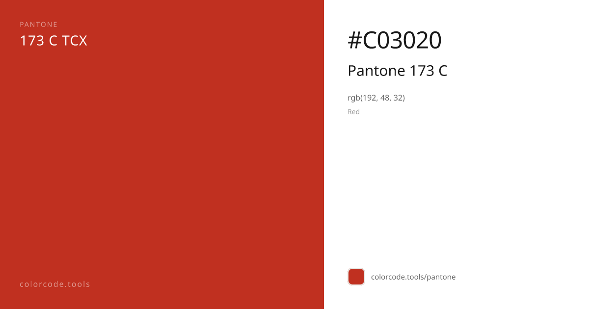 Pantone Pantone 173 C 173 C — HEX #C03020 | colorcode.tools