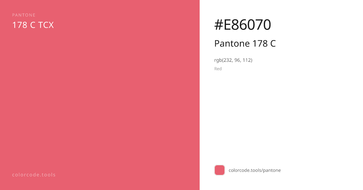 Pantone Pantone 178 C 178 C — HEX #E86070 | colorcode.tools