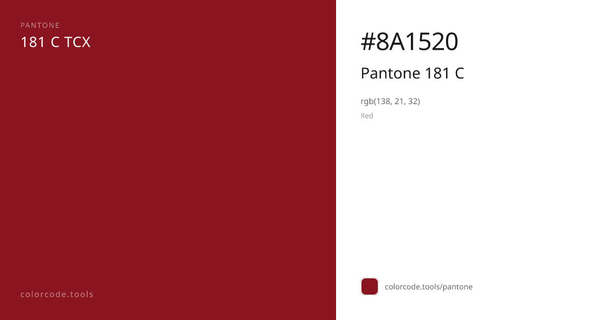 Pantone Pantone 181 C 181 C — HEX #8A1520 | colorcode.tools