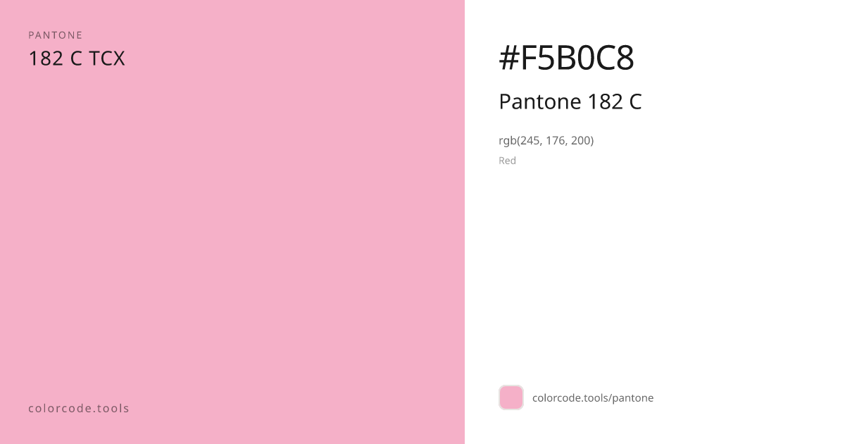 Pantone Pantone 182 C 182 C — HEX #F5B0C8 | colorcode.tools