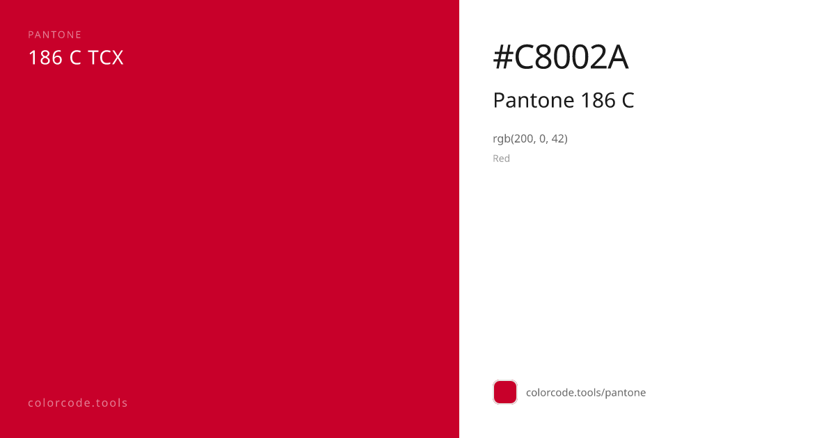 Pantone Pantone 186 C 186 C — HEX #C8002A | colorcode.tools