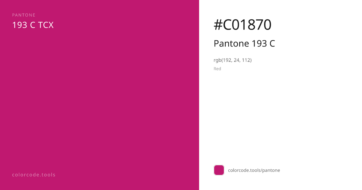 Pantone Pantone 193 C 193 C — HEX #C01870 | colorcode.tools