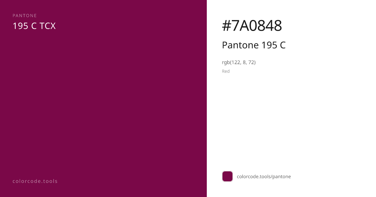 Pantone Pantone 195 C 195 C — HEX #7A0848 | colorcode.tools