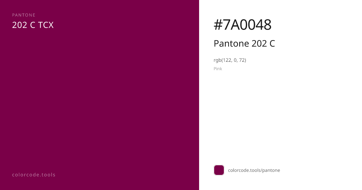 Pantone Pantone 202 C 202 C — HEX #7A0048 | colorcode.tools