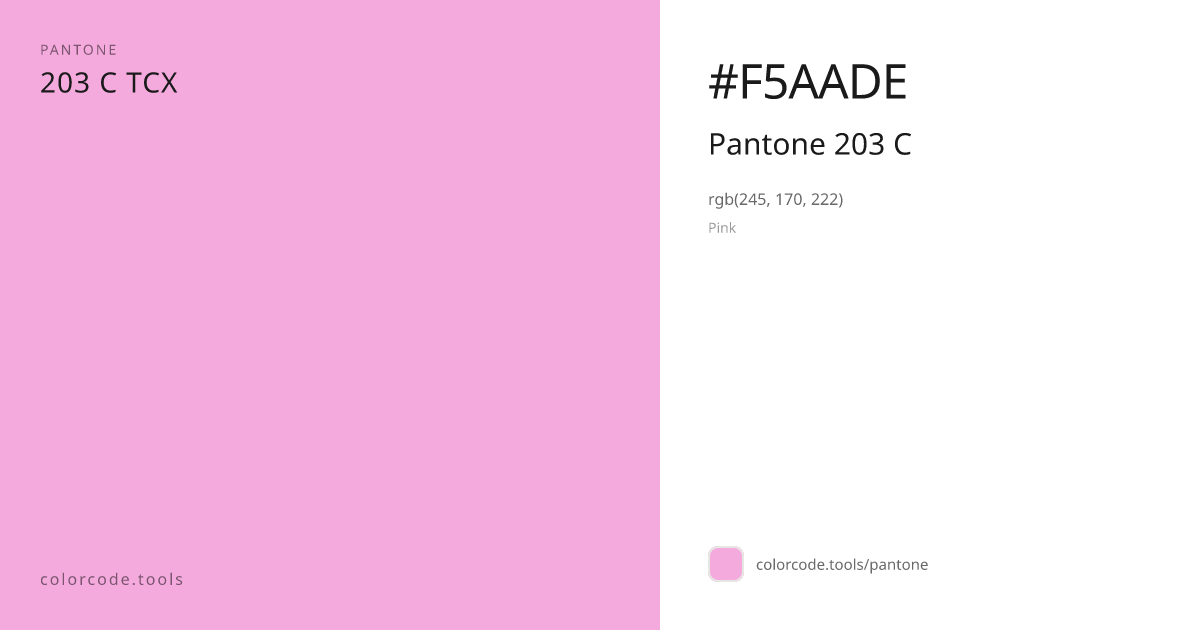 Pantone Pantone 203 C 203 C — HEX #F5AADE | colorcode.tools