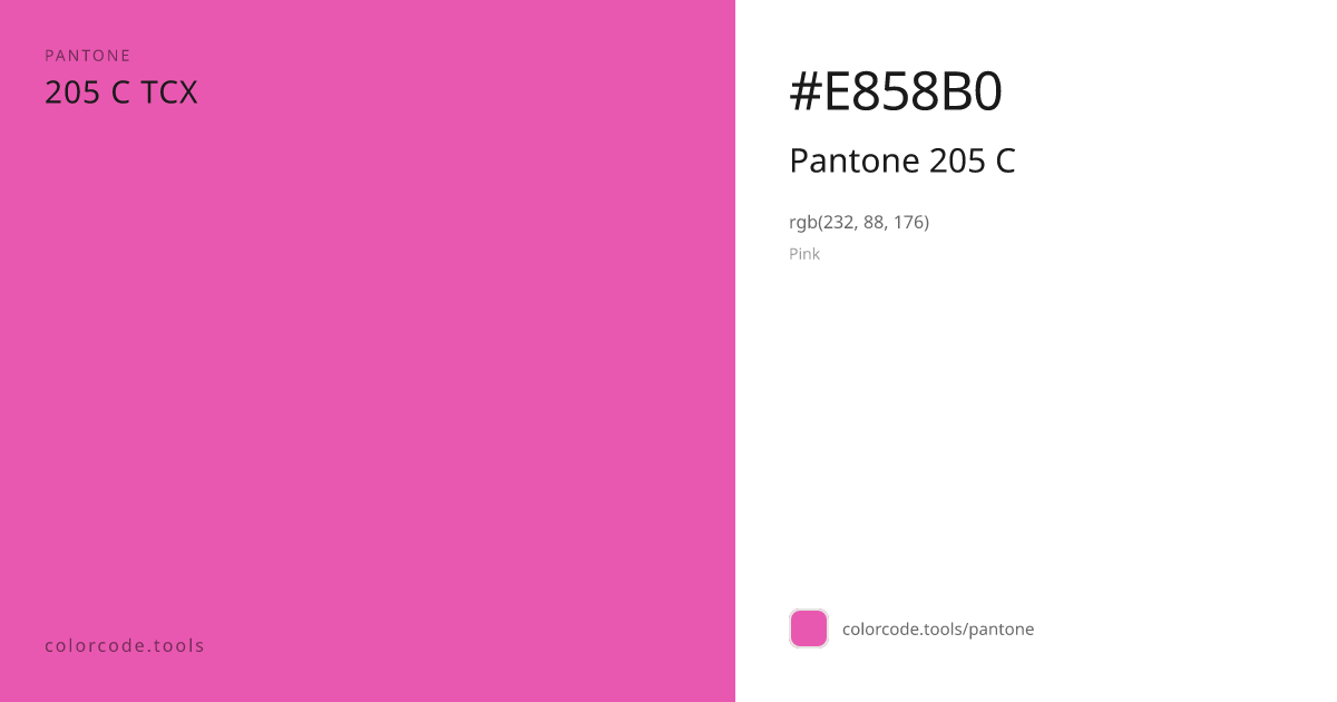 Pantone Pantone 205 C 205 C — HEX #E858B0 | colorcode.tools