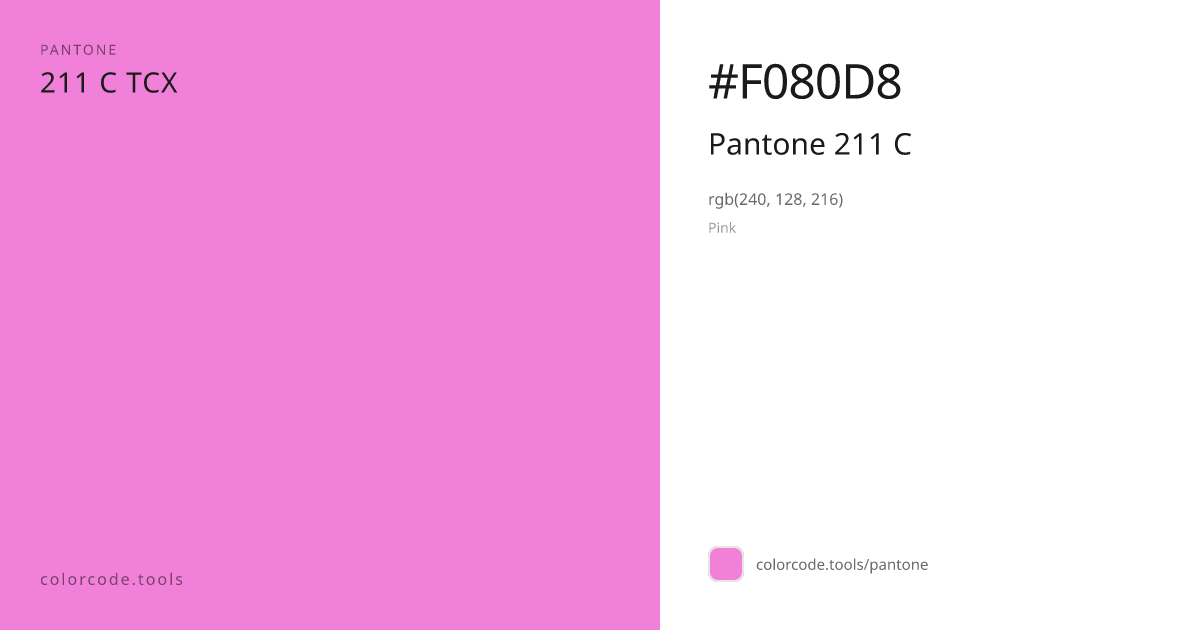 Pantone Pantone 211 C 211 C — HEX #F080D8 | colorcode.tools