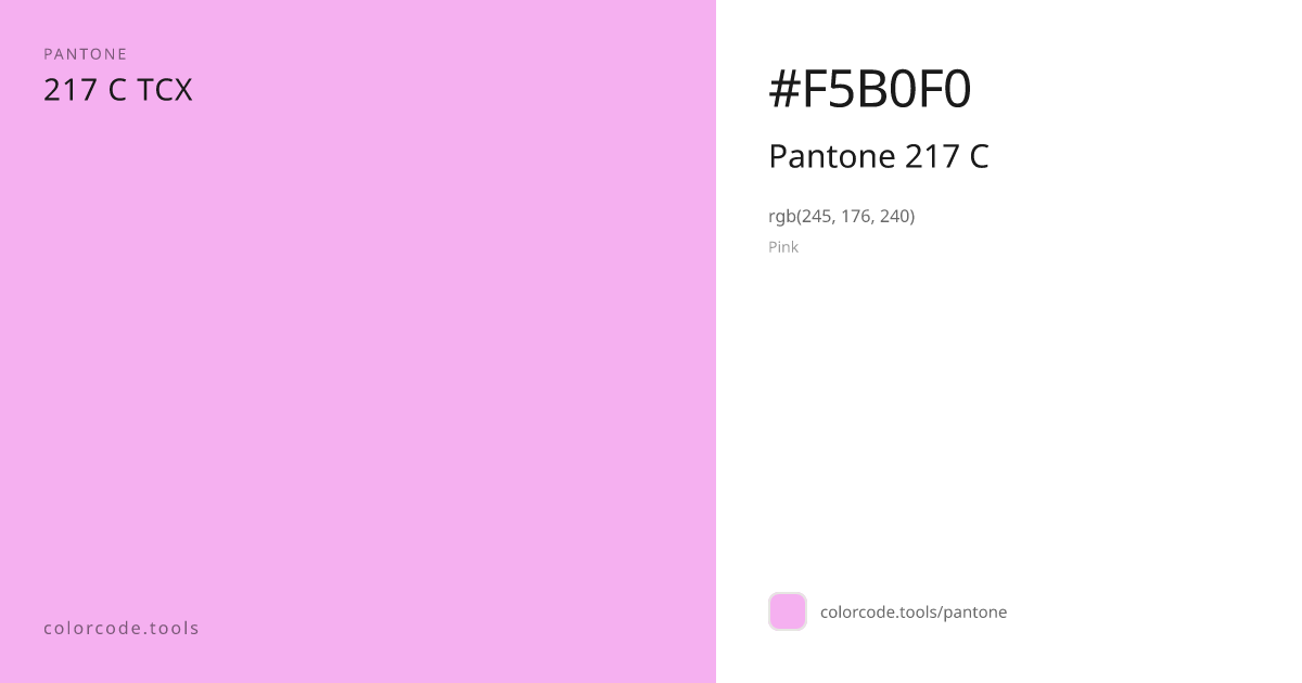 Pantone Pantone 217 C 217 C — HEX #F5B0F0 | colorcode.tools