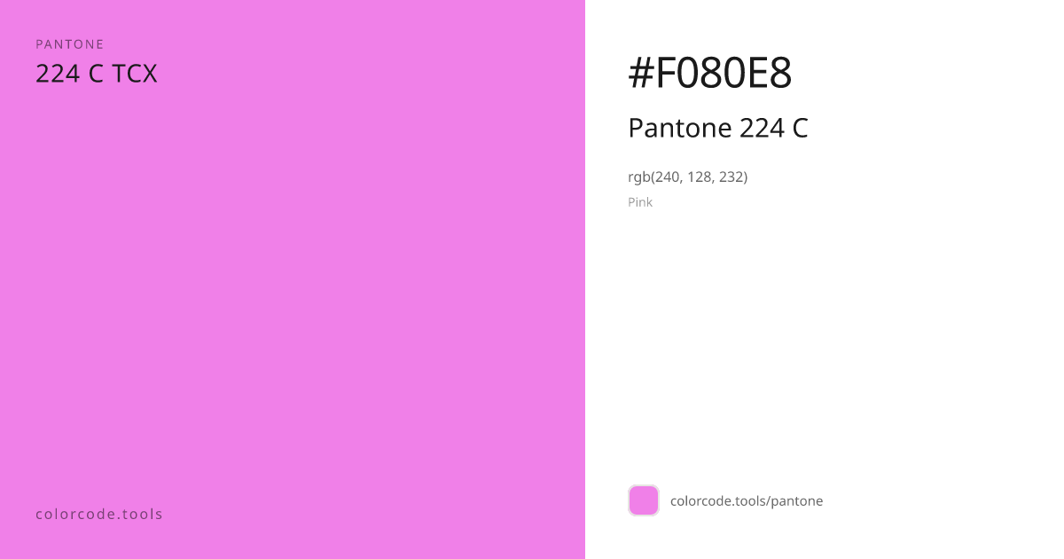 Pantone Pantone 224 C 224 C — HEX #F080E8 | colorcode.tools