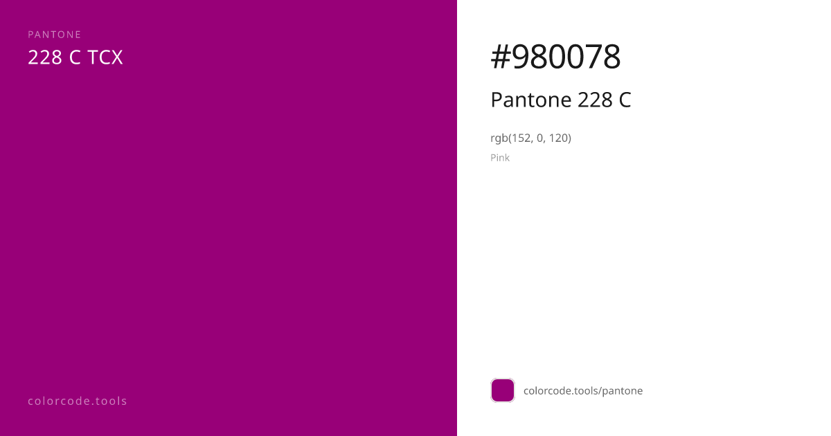 Pantone Pantone 228 C 228 C — HEX #980078 | colorcode.tools