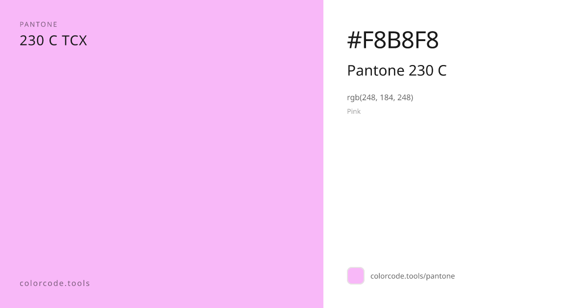 Pantone Pantone 230 C 230 C — HEX #F8B8F8 | colorcode.tools
