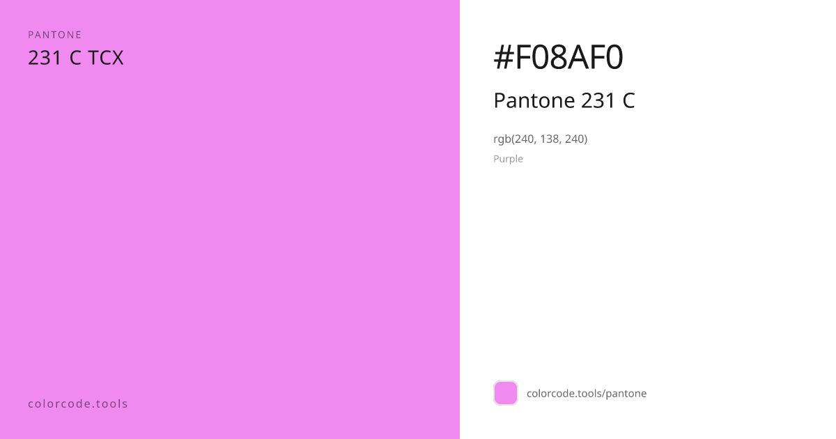 Pantone Pantone 231 C 231 C — HEX #F08AF0 | colorcode.tools