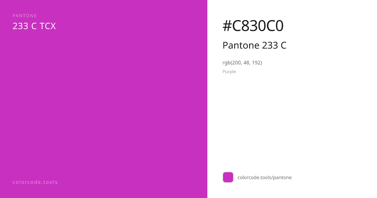 Pantone Pantone 233 C 233 C — HEX #C830C0 | colorcode.tools