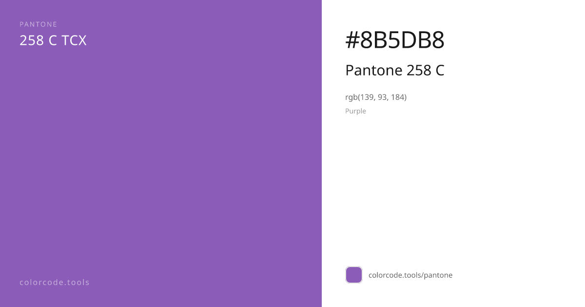 Pantone Pantone 258 C 258 C — HEX #8B5DB8 | colorcode.tools