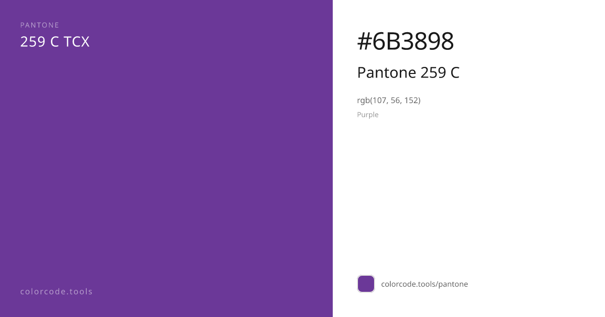 Pantone Pantone 259 C 259 C — HEX #6B3898 | colorcode.tools